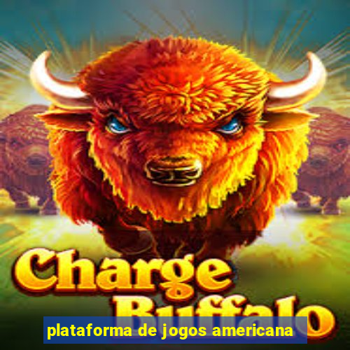 plataforma de jogos americana