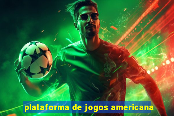 plataforma de jogos americana