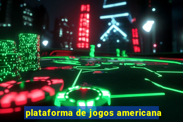 plataforma de jogos americana