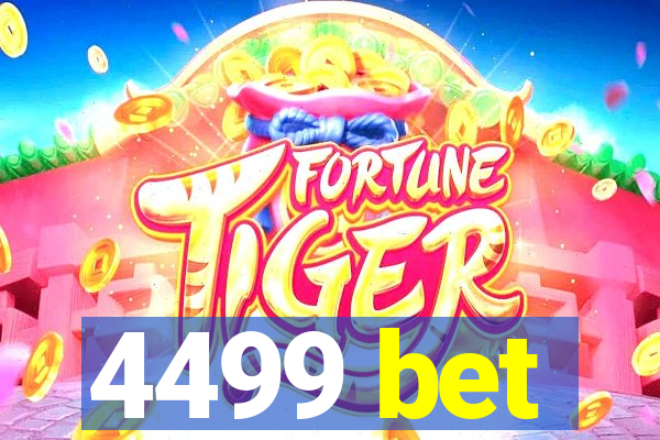 4499 bet