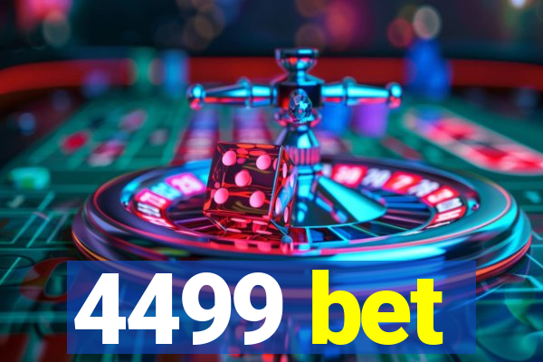 4499 bet