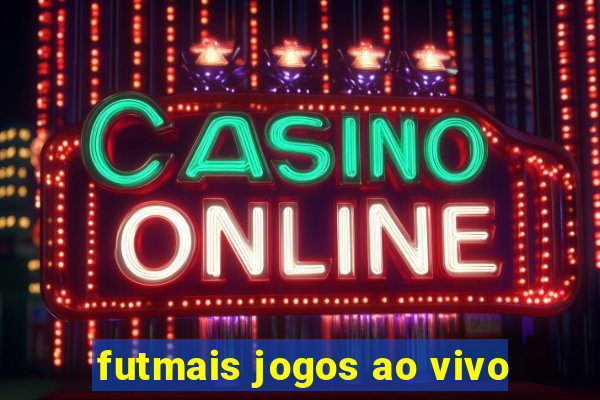 futmais jogos ao vivo