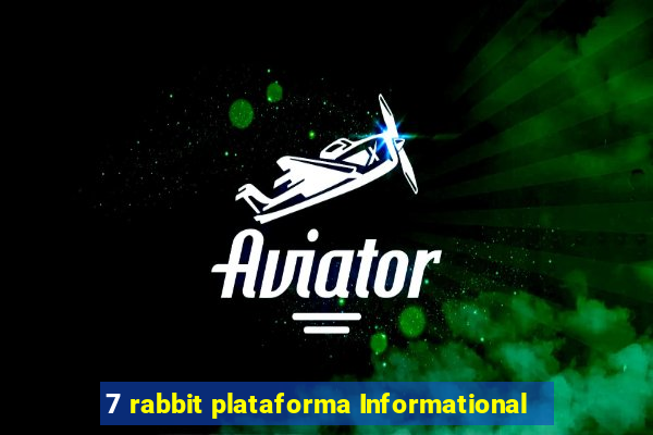 7 rabbit plataforma Informational