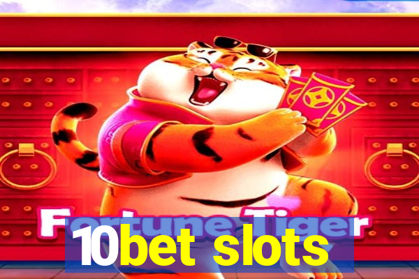 10bet slots