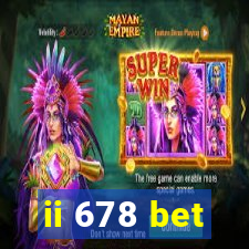 ii 678 bet