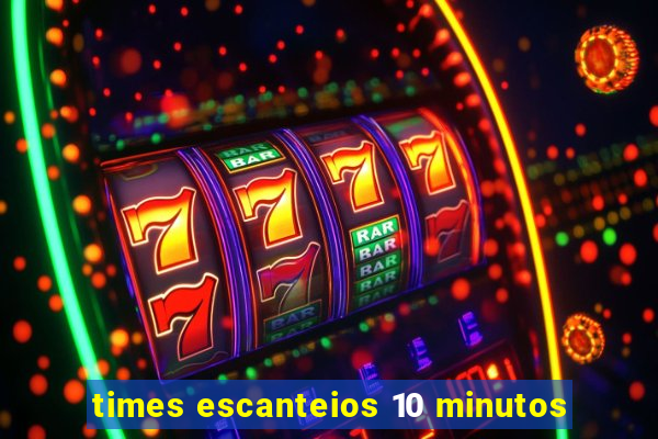 times escanteios 10 minutos