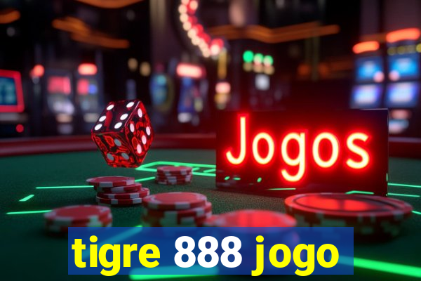 tigre 888 jogo