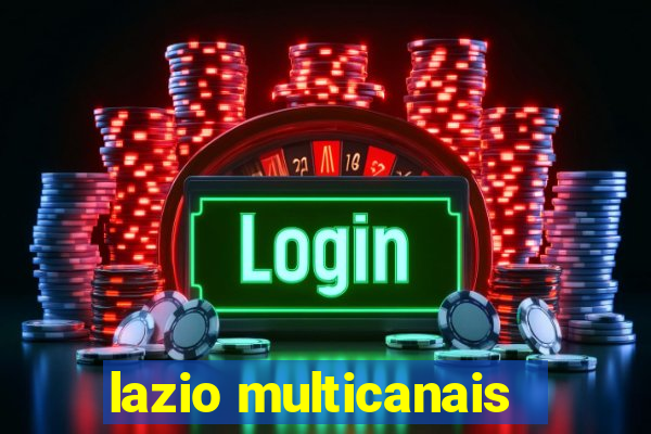 lazio multicanais