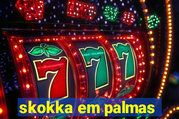 skokka em palmas