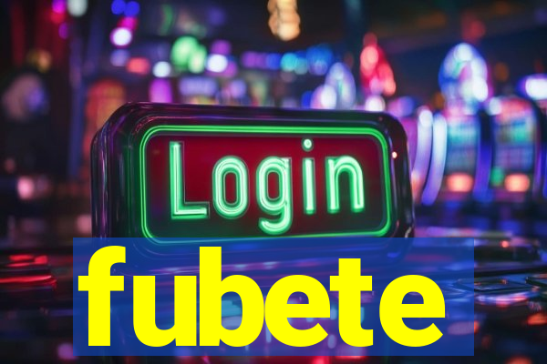 fubete