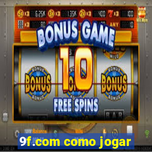 9f.com como jogar