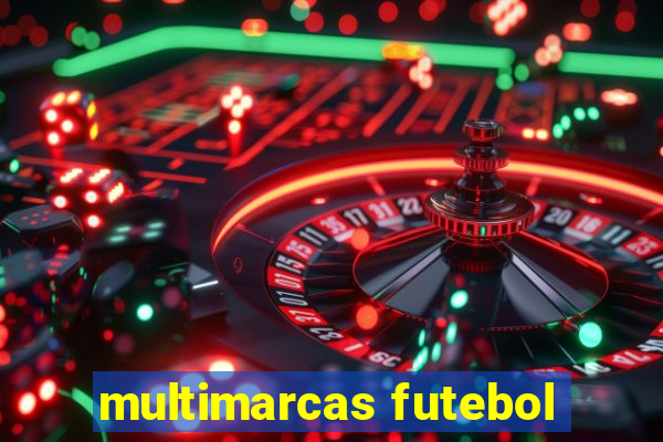 multimarcas futebol