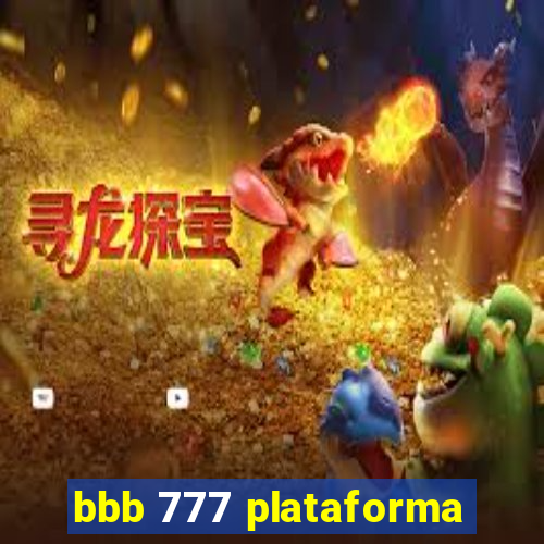 bbb 777 plataforma