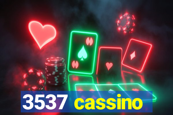 3537 cassino