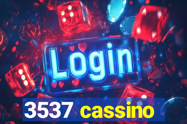 3537 cassino