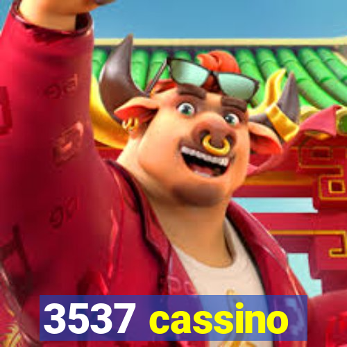 3537 cassino