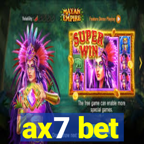 ax7 bet