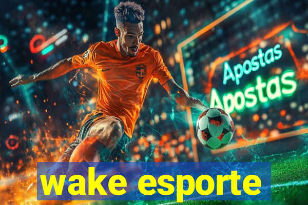 wake esporte