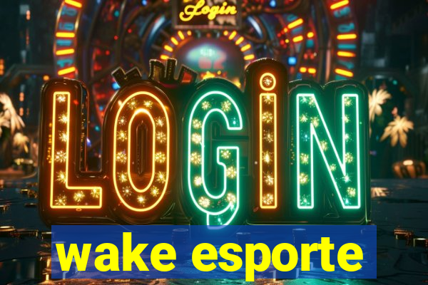 wake esporte