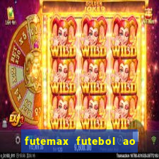 futemax futebol ao vivo hd