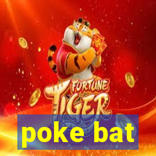 poke bat