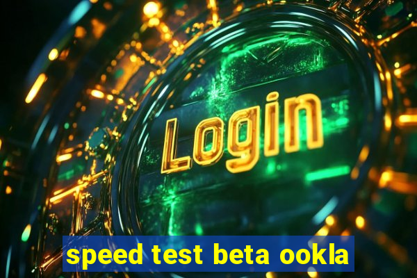 speed test beta ookla