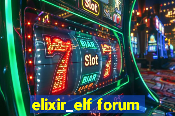 elixir_elf forum