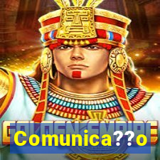 Comunica??o