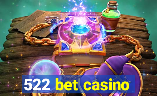 522 bet casino