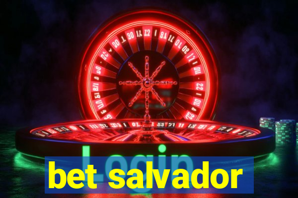 bet salvador