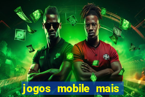 jogos mobile mais jogados 2024