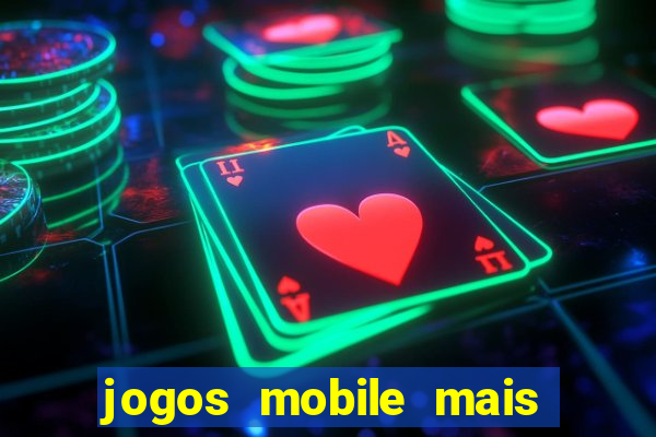 jogos mobile mais jogados 2024