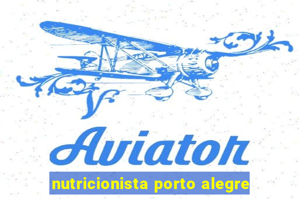 nutricionista porto alegre