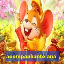 acompanhante ana