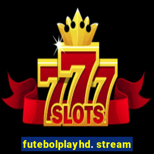 futebolplayhd. stream