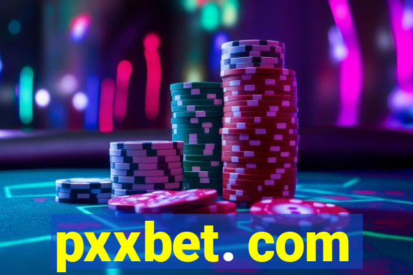 pxxbet. com