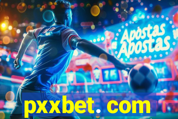 pxxbet. com