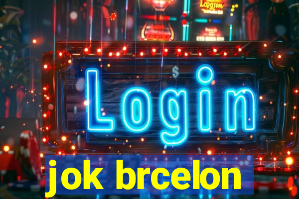 jok brcelon