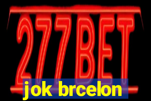 jok brcelon