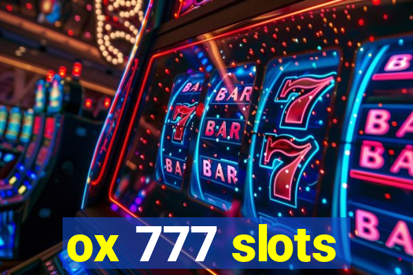 ox 777 slots