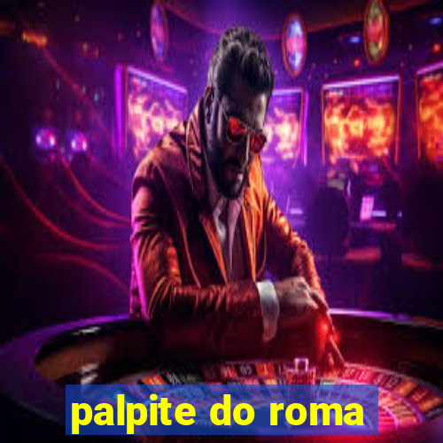 palpite do roma