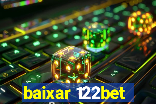 baixar 122bet