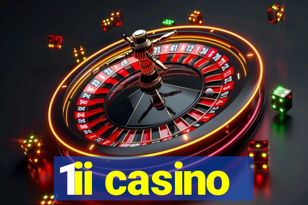 1ii casino