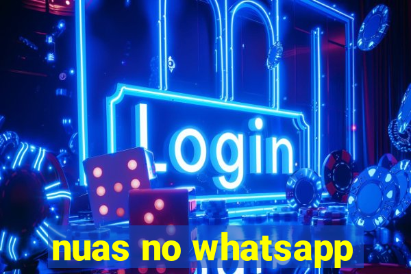 nuas no whatsapp