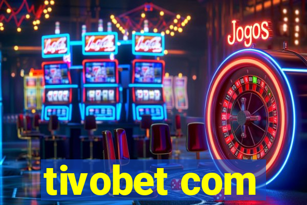 tivobet com