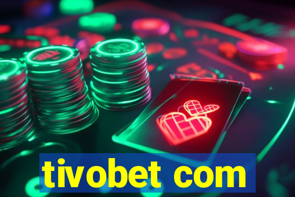 tivobet com