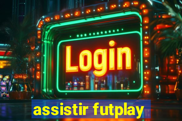 assistir futplay