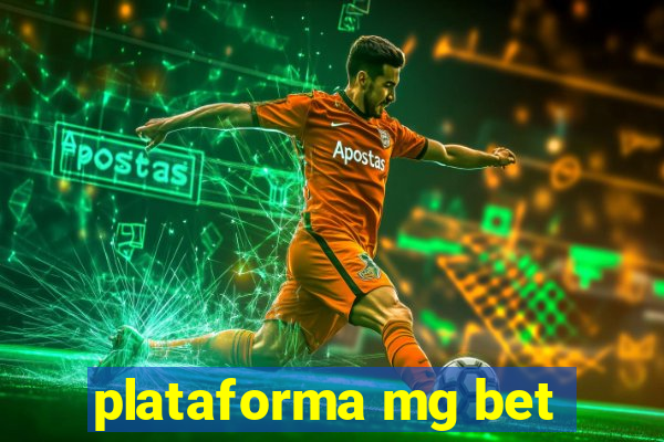 plataforma mg bet