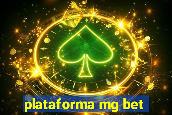 plataforma mg bet