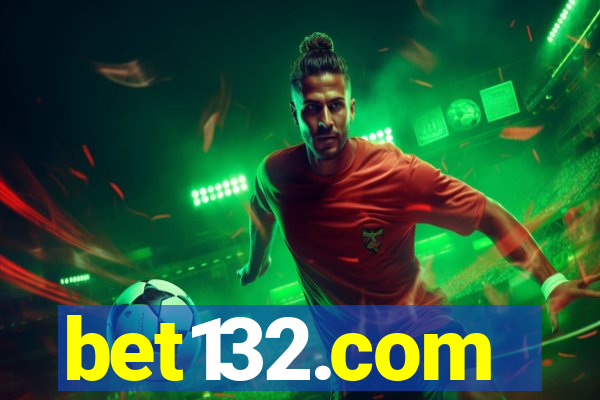 bet132.com